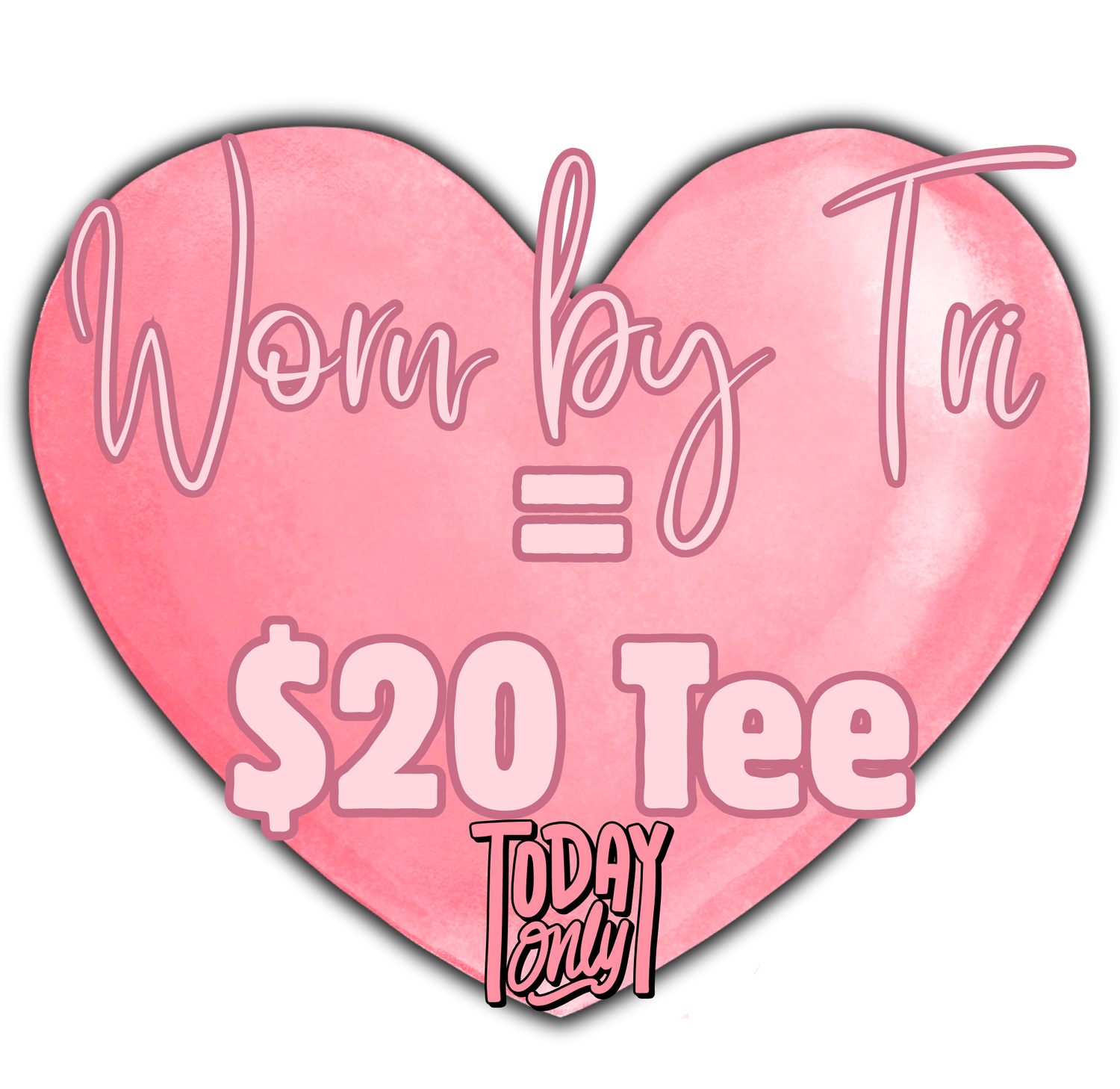 Today's $20 Loyal -Tees