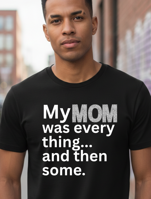 My Mom Was...