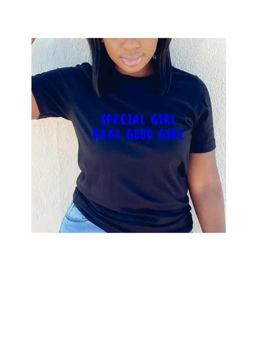 Special Girl Real Good Girl